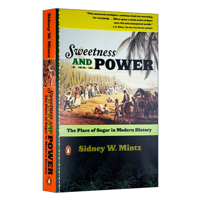 Sweetness and Power 甜与权力 糖在近代历史上的地位进口原版英文书籍