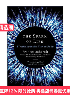 英文原版 The Spark of Life 生命的火花 人体内的电 牛津大学生理学教授Frances Ashcroft 英文版 进口英语原版书籍
