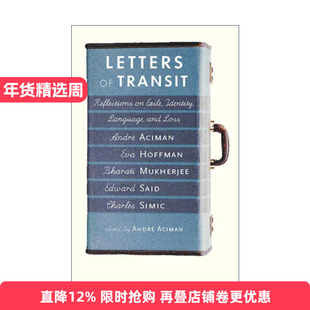 英文原版 Letters of Transit 过境信件 关于流亡 身份 语言和损失的思考 传记 Call Me by Your Name作者Andre Aciman 进口书籍
