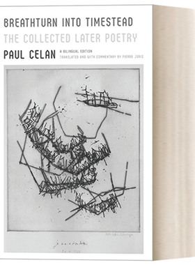 英文原版 Breathturn into Timestead The Collected Later Poetry A BiAlingual Edition 保罗策兰 晚年诗选 德英双语版 英文版进