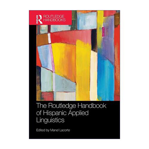 英文原版 The Routledge Handbook of Hispanic Applied Linguistics 西班牙应用语言学手册 英文版 进口英语原版书籍