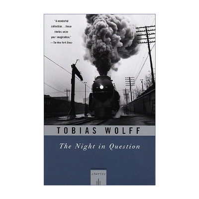 英文原版 The Night In Question Vintage Contemporaries 问题之夜 短篇心理小说集 Tobias Wolff 英文版 进口英语原版书籍