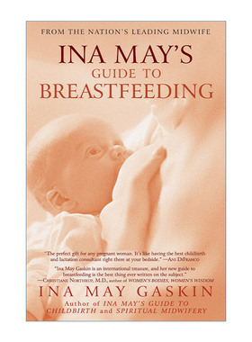 英文原版 Ina May's Guide to Breastfeeding 美国著名助产士Ina May的母乳喂养指南 孕产育儿 英文版 进口英语原版书籍