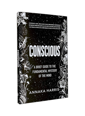 Conscious 意识：心灵基本奥秘的简要指南 精装进口原版英文书籍