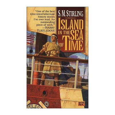 英文原版 Island in the Sea of Time Island 01 时间之海中的岛屿 小岛系列1 科幻小说 S. M. Stirling 英文版 进口英语原版书籍