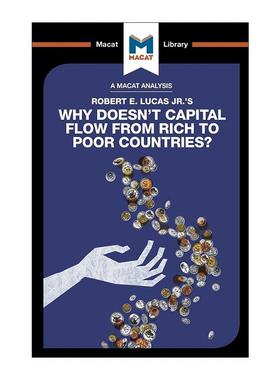 英文原版 Why Doesn't Capital Flow from Rich to Poor Countries 为什么资本不在贫富之间流动 MACAT解读系列 进口英语原版书籍