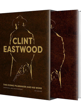 英文原版 Clint Eastwood The Iconic Filmmaker and His Work 克林特·伊斯特伍德 标志性的电影制作人与其作品 进口英语书籍