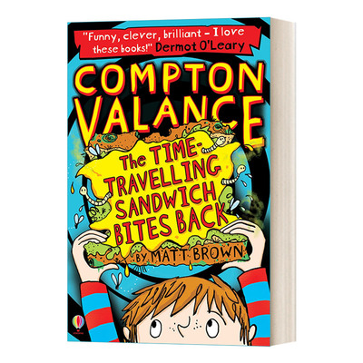 英文原版小说 The Time-travelling Sandwich Bites Back 穿越时空 冒险章节书#2 Compton Valance 英文版 进口英语原版书籍