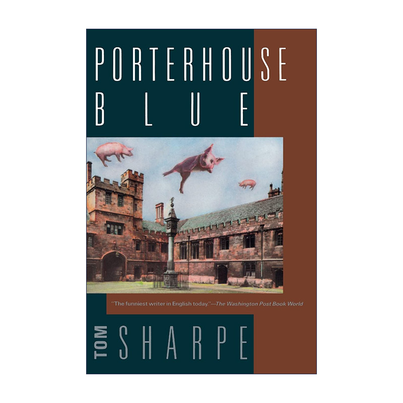 Porterhouse Blue 蓝色波特豪斯 同名PBS短剧原著讽刺小说 留学 Tom Sharpe进口原版英文书籍