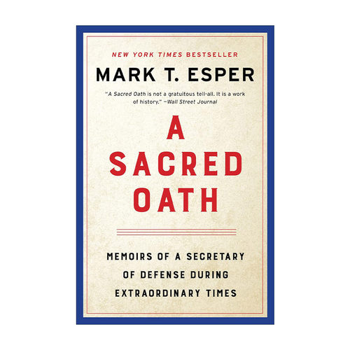 英文原版 A Sacred Oath 神圣誓言 前美国国防部长Mark Esper 英文版 进口英语原版书籍