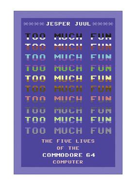 英文原版 Too Much Fun The MIT Press 太多的乐趣 Commodore 64经典电脑的五条生命 英文版 进口英语原版书籍