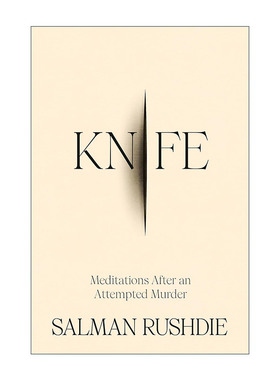 英文原版 Knife 刀 午夜之子作者Salman Rushdie萨曼·鲁西迪自传 精装 英文版 进口英语原版书籍
