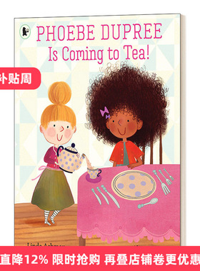 Phoebe Dupree Is Coming to Tea! 甜蜜茶话会进口原版英文书籍