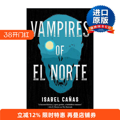 英文原版 Vampires of El Norte 北方的吸血鬼 Isabel Ca?as小说 英文版 进口英语原版书籍