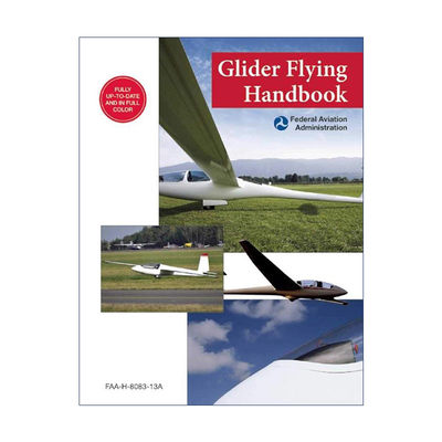 英文原版 Glider Flying Handbook Federal Aviation Administration 滑翔机飞行手册 美国联邦航空管理局 英文版进口英语原版书籍