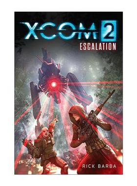 英文原版 XCOM 2 ESCALATION 幽浮2 影视小说 英文版 进口英语原版书籍