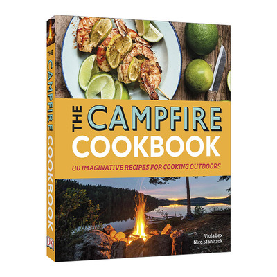 The Campfire Cookbook 营火食谱 精装进口原版英文书籍