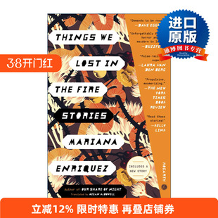 Things We Lost In The Fire 火中遗物 玛丽安娜·恩里克斯故事集进口原版英文书籍