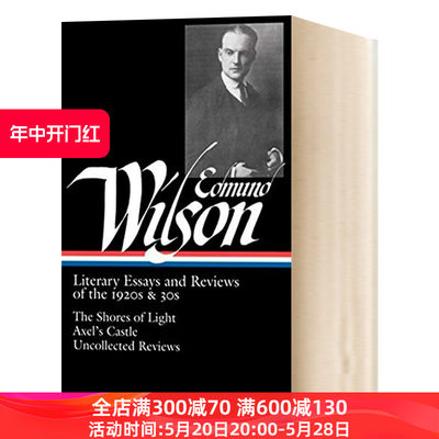 埃德蒙威尔逊随笔集 Edmund Wilson Literary Essays and Reviews of the 1920s & 30s 英文原版