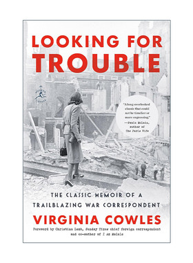 英文原版 Looking for Trouble 自寻烦恼 传奇战地女记者Virginia Cowles 战事回忆录 西班牙内战二战 英文版 进口英语原版书籍