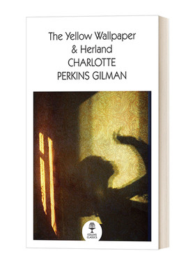 英文原版 The Yellow Wallpaper & Herland 黄色墙纸 她的国 夏洛特 珀金斯 吉尔曼 柯林斯经典系列 新版 英文版 进口英语书籍