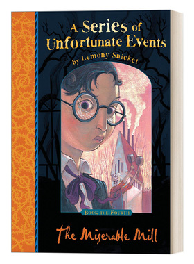 The Miserable Mill波特莱尔大冒险4：糟糕的工厂进口原版英文书籍