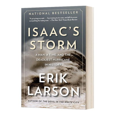 英文原版 Isaac's Storm A Man a Time and the Deadliest Hurricane in History以撒的风暴 一个人 一个时间和历史上最致命的飓风