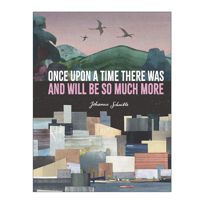 英文原版 Once Upon a Time There Was and Will Be So Much More 曾经和充满可能性的未来 精装绘本 英文版 进口英语原版书籍