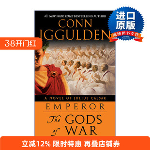 英文原版 Emperor 04: The Gods of War 罗马皇帝系列4 战争诸神 男孩的冒险书作者Conn Iggulden 英文版 进口英语原版书籍