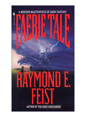 英文原版 Faerie Tale 仙境传说 暗黑奇幻小说 魔法师学徒作者Raymond E. Feist 进口原版英文书籍