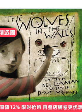 The Wolves in the Walls 墙壁里的狼 尼尔盖曼插画故事书 20周年纪念版进口原版英文书籍