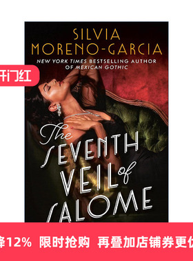 英文原版 The Seventh Veil of Salome Mrexp 莎乐美的第七层面纱 墨西哥哥特作者Silvia Moreno-Garcia 英文版 进口英语原版书籍
