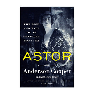 英文原版 Astor 阿斯特 美国财富的兴衰 精装 英文版 进口英语原版书籍