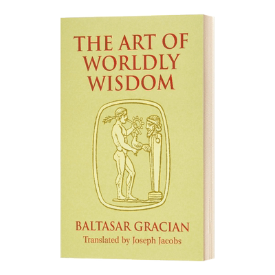 英文原版 The Art of Worldly Wisdom 智慧书 永恒的处世经典 西班牙传奇哲学家巴尔塔沙·葛拉西安 英文版 进口英文原版书籍