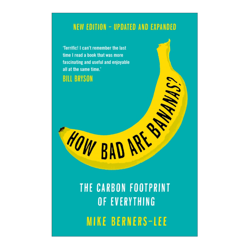 How Bad Are Bananas? 一支香蕉的低碳生活 迈克·伯纳斯-李进口原版英文书籍