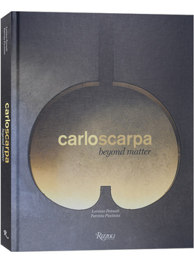 Carlo Scarpa: Beyond Matter 卡洛·斯卡帕：超越物质 建筑设计进口原版英文书籍