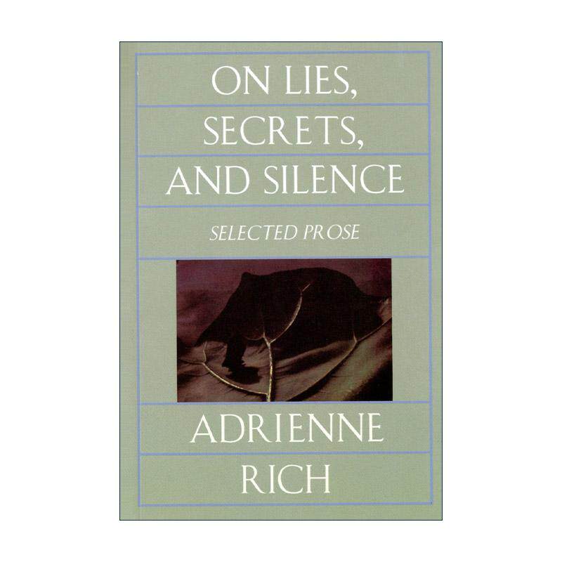 英文原版 On Lies Secrets and Silence 谎言 秘密和沉默 1966-1978散文选集 女人所生作者 美国国家图书奖得主艾德丽安?里奇