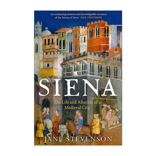 一个中世纪城市 锡耶纳 历史与演变 英文版 书籍 英文原版 进口英语原版 Siena