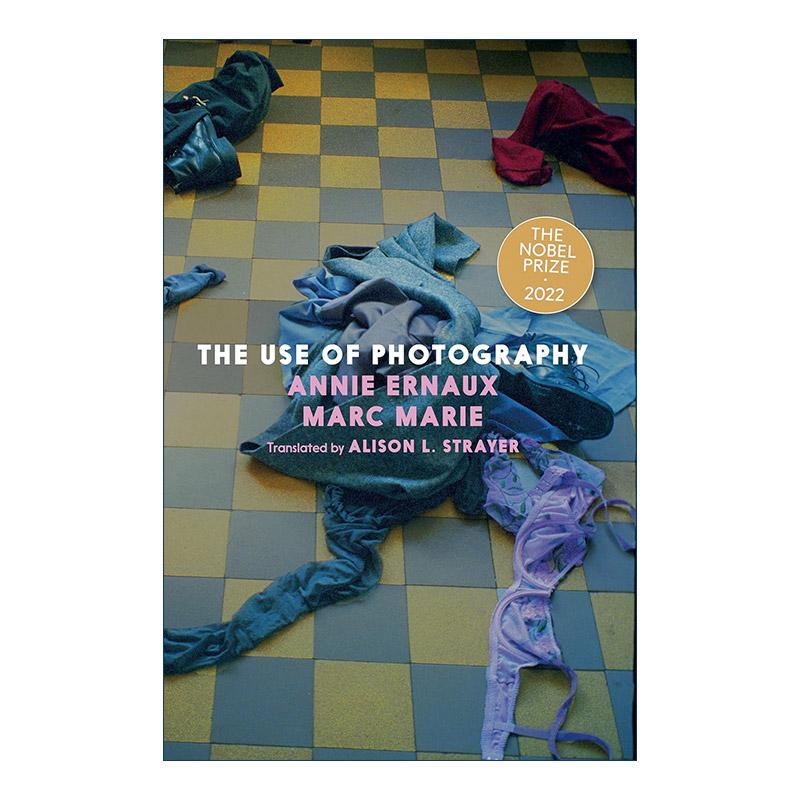 英文原版 The Use of Photography 摄影的运用 2022诺贝尔文学奖得主安妮·埃尔诺自传 英文版 进口英语原版书籍