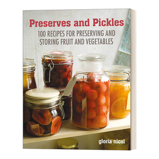 家庭腌制食品指南 英文书籍 Preserves Pickles 精装 进口原版 腌菜和蜜饯食谱 100种美味