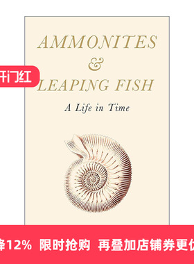 英文原版 Ammonites and Leaping Fish 菊石与跃鱼 时光中的一生 古生物学地质学读物 精装 英文版 进口英语原版书籍