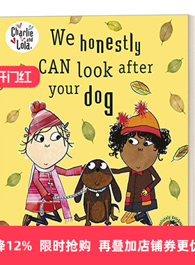 英文原版绘本 Charlie and Lola We Honestly Can Look After Your Dog 查理和罗拉 我们能照顾好小狗 英文版 进口英语原版书籍