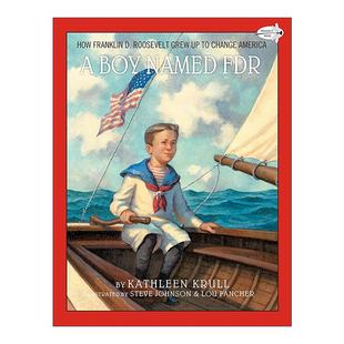 如何成长为改变美国 一个叫罗斯福 英文原版 人 进口英语原版 Named 英文版 Boy 书籍 FDR 儿童传记科普百科绘本 男孩