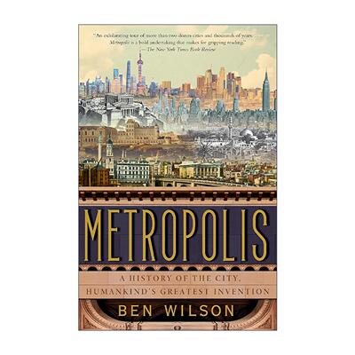 英文原版 Metropolis 大城市的兴衰 人类文明的乌托邦与反乌托邦 本·威尔逊 英文版 进口英语原版书籍