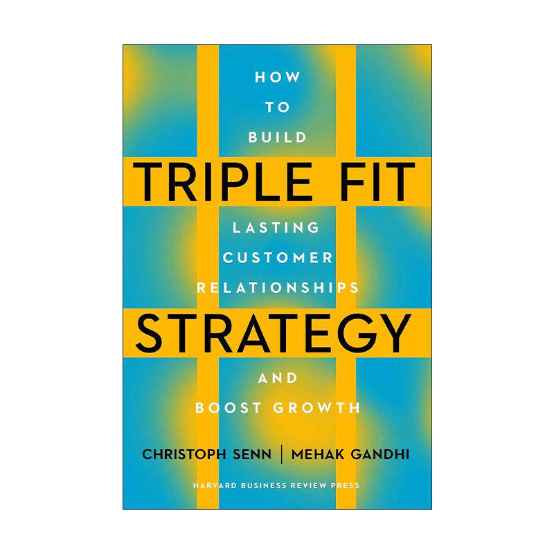 英文原版 Triple Fit Strategy 三重契合战略 如何建立持久的客户关系并促进增长 哈佛商业评论 市场营销 精装 进口英语原版书籍