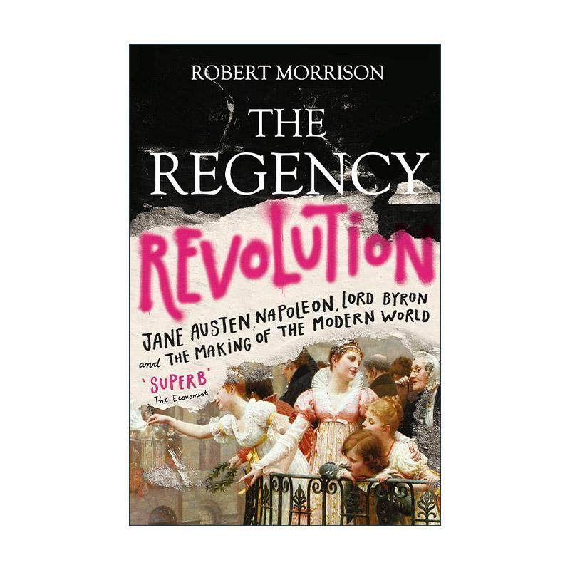 英文原版 The Regency Revolution 摄政时代的变革 简奥斯汀 拿破仑 拜伦 及现代社会的形成 英文版 进口英语原版书籍