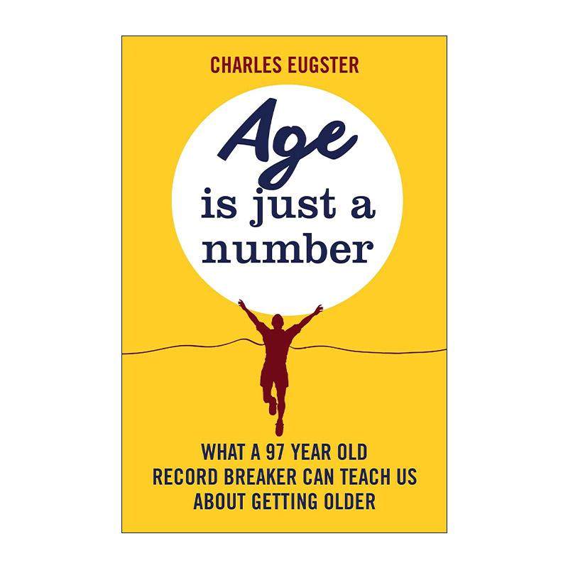 英文原版 Age is Just a Number 年龄只是数字 97岁神奇老人自述 查尔斯·尤格斯特 英文版 进口英语原版书籍
