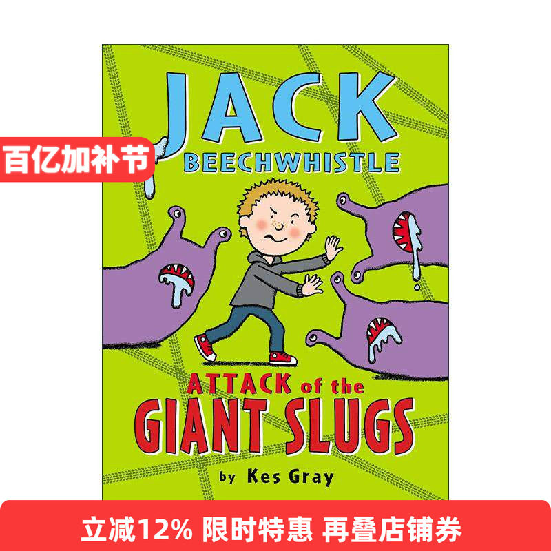 英文原版 Jack Beechwhistle Attack of the Giant Slugs 杰克与巨型鼻涕虫 儿童幽默故事书 鬼马精灵黛西系列作者Kes Gray 英文版