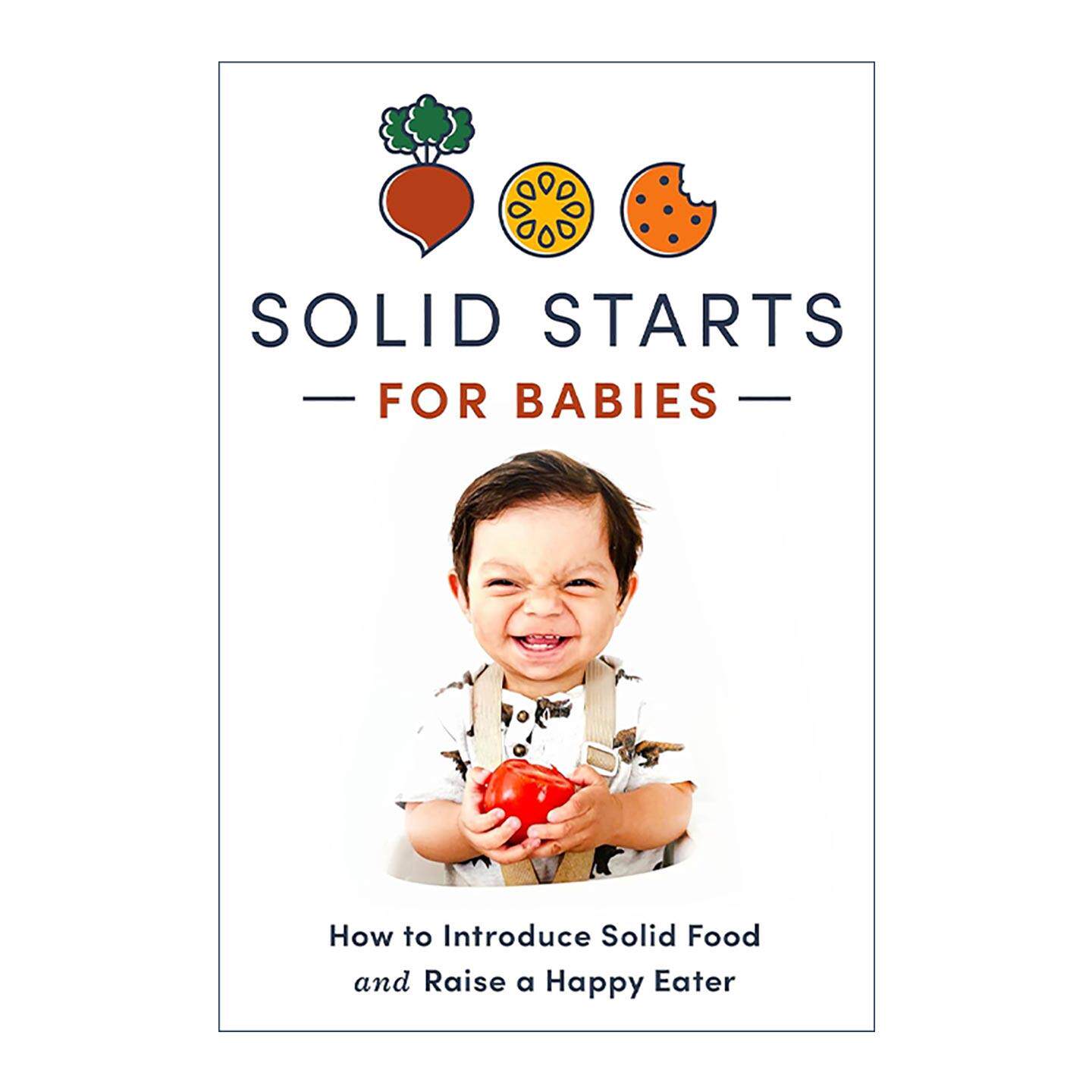 英文原版 Solid Starts for Babies 婴儿喂养指南 引入固体食物 育儿技巧 精装 儿科医疗保健专家 英文版 进口英语原版书籍