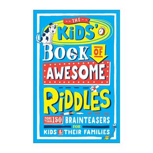 英文原版 The Kids’Book of Awesome Riddles 儿童趣味谜语书 超150个适合孩子和家庭的脑筋急转弯 英文版 进口英语原版书籍